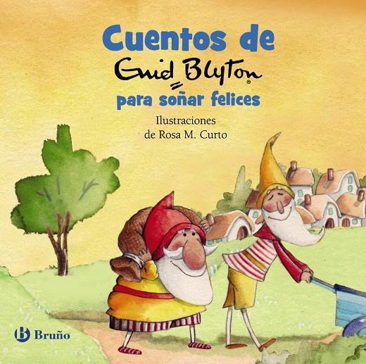 CUENTOS DE ENID BLYTON PARA SOÑAR FELICES | 9788469666944 | BLYTON, ENID; CURTO, ROSA M.