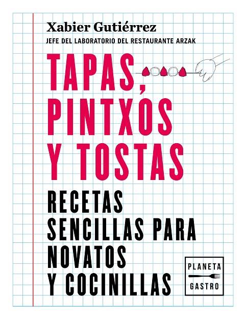 TAPAS PINTXOS Y TOSTAS | 9788408219187 | GUTIERREZ, XABIER