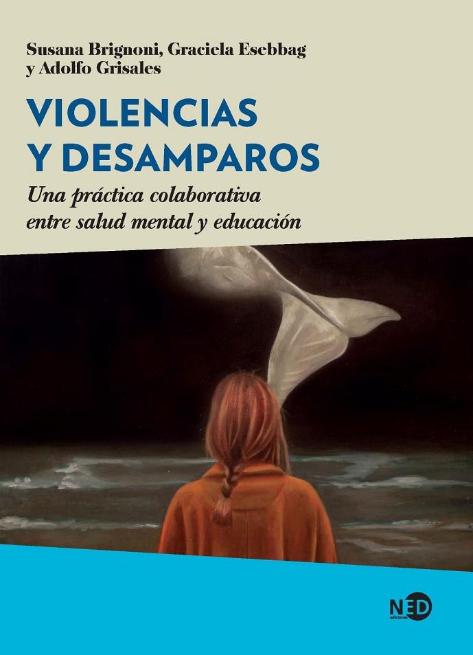 VIOLENCIAS Y DESAMPAROS | 9788418273827 | BRIGNONI, SUSANA/ESEBBAG, GRACIELA/GRISALES, ADOLFO