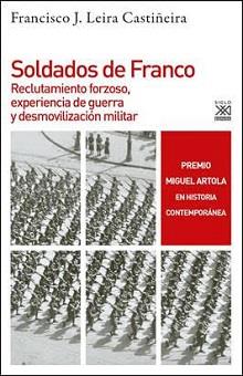 SOLDADOS DE FRANCO | 9788432319853 | LEIRA CASTIÑEIRA, FRANCISCO J.