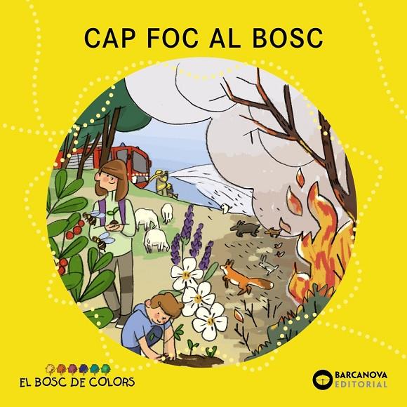 CAP FOC AL BOSC | 9788448957117 | BALDÓ, ESTEL ; GIL, ROSA ; SOLIVA, MARIA ; AGUILAR, MAYRA