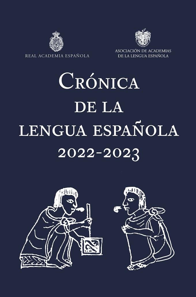 CRÓNICA DE LA LENGUA ESPAÑOLA 2022-2023 | 9788467066920