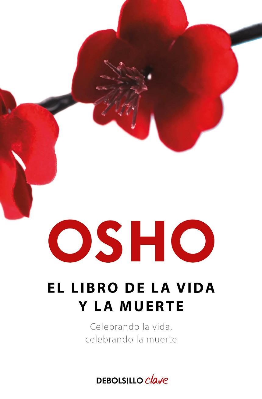 LIBRO DE LA VIDA Y LA MUERTE, EL | 9788490323472 | OSHO