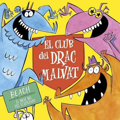 CLUB DEL DRAC MALVAT, EL | 9788491457053 | BEACH