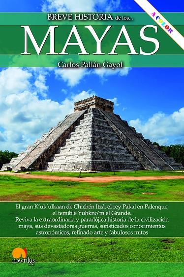 BREVE HISTORIA DE LOS MAYAS  | 9788413054377 | PALLÁN GAYOL, CARLOS