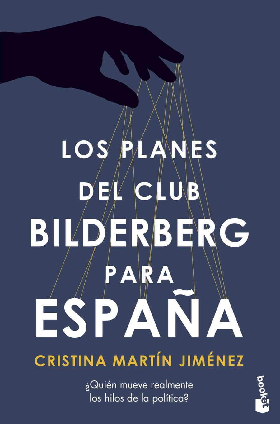 PLANES DEL CLUB BILDERBERG PARA ESPAÑA, LOS | 9788427049062 | MARTÍN JIMÉNEZ, CRISTINA