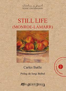 STILL-LIFE (MONROE-LAMARR) | 9788412142457 | BATLLE, CARLES