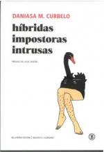 HIBRIDAS IMPOSTORAS INTRUSAS | 9788419160515 | CURBELO, DANIASA M