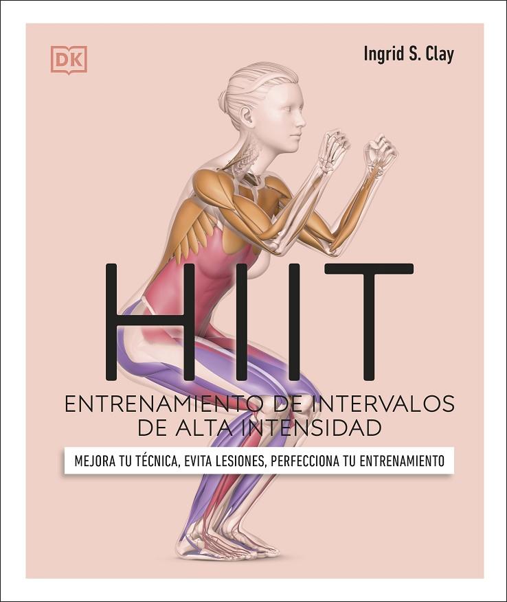HIIT : ENTRENAMIENTO DE INTERVALOS DE ALTA INTENSIDAD | 9780241619872 | S. CLAY, INGRID