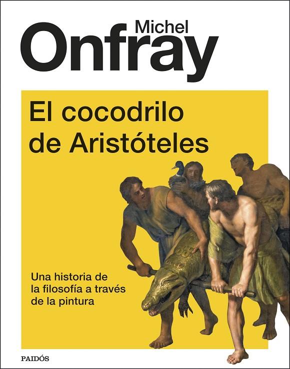COCODRILO DE ARISTÓTELES, EL | 9788449339196 | ONFRAY, MICHEL
