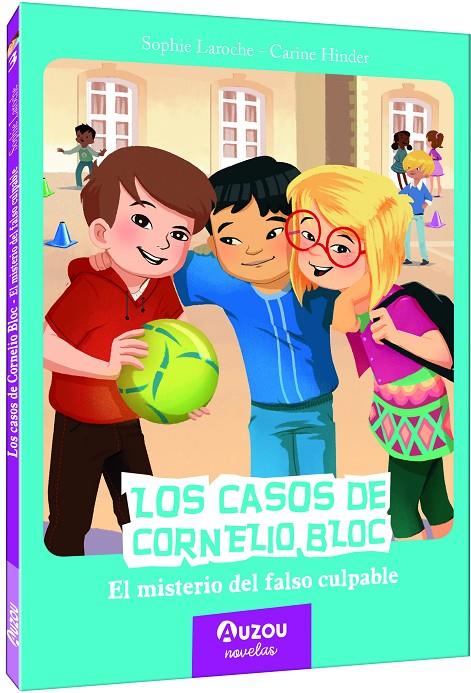 CASOS DE CORNELIO BLOC, LOS 3 : EL MISTERIO DEL FALSO CULPABLE | 9791039530705 | LAROCHE, SOPHIE ;  HINDER, CARINE