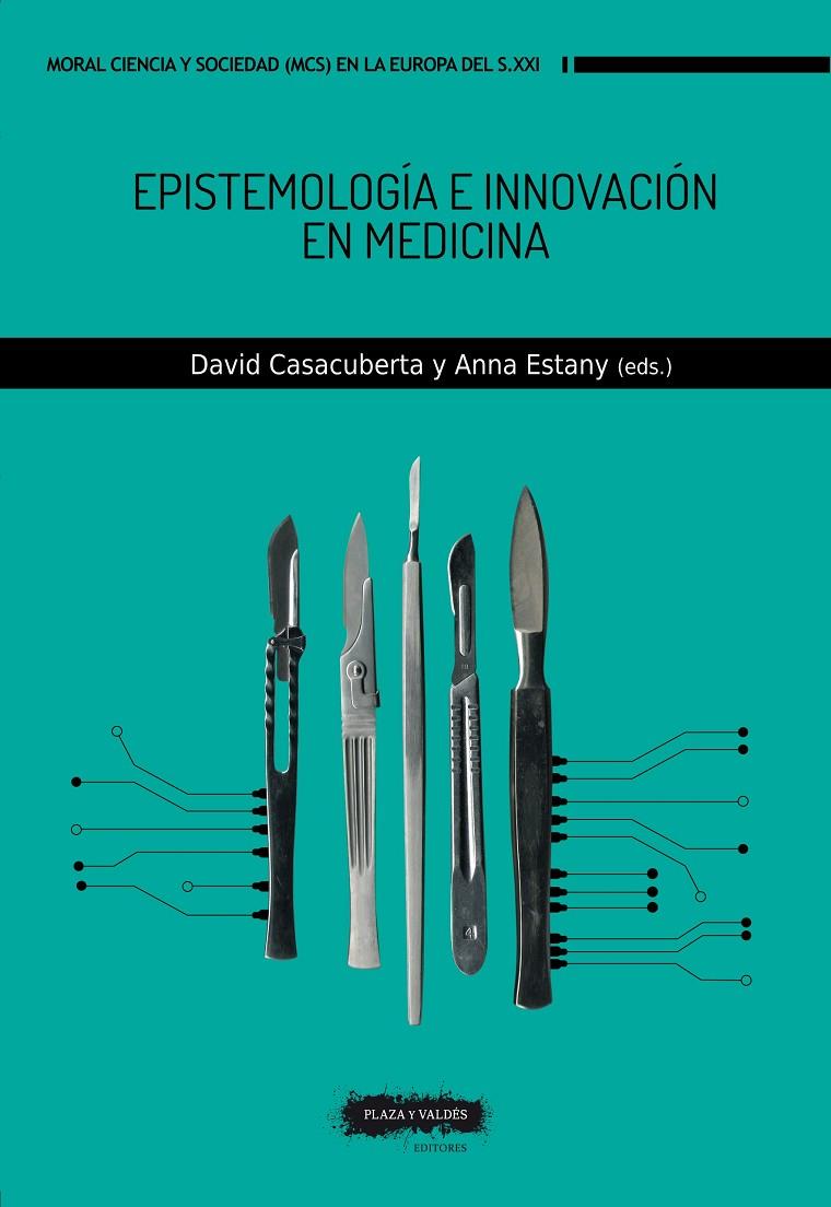 EPISTEMOLOGÍA E INNOVACIÓN EN MEDICINA | 9788417121419 | CASACUBERTA, DAVID ; ESTANY, ANNA