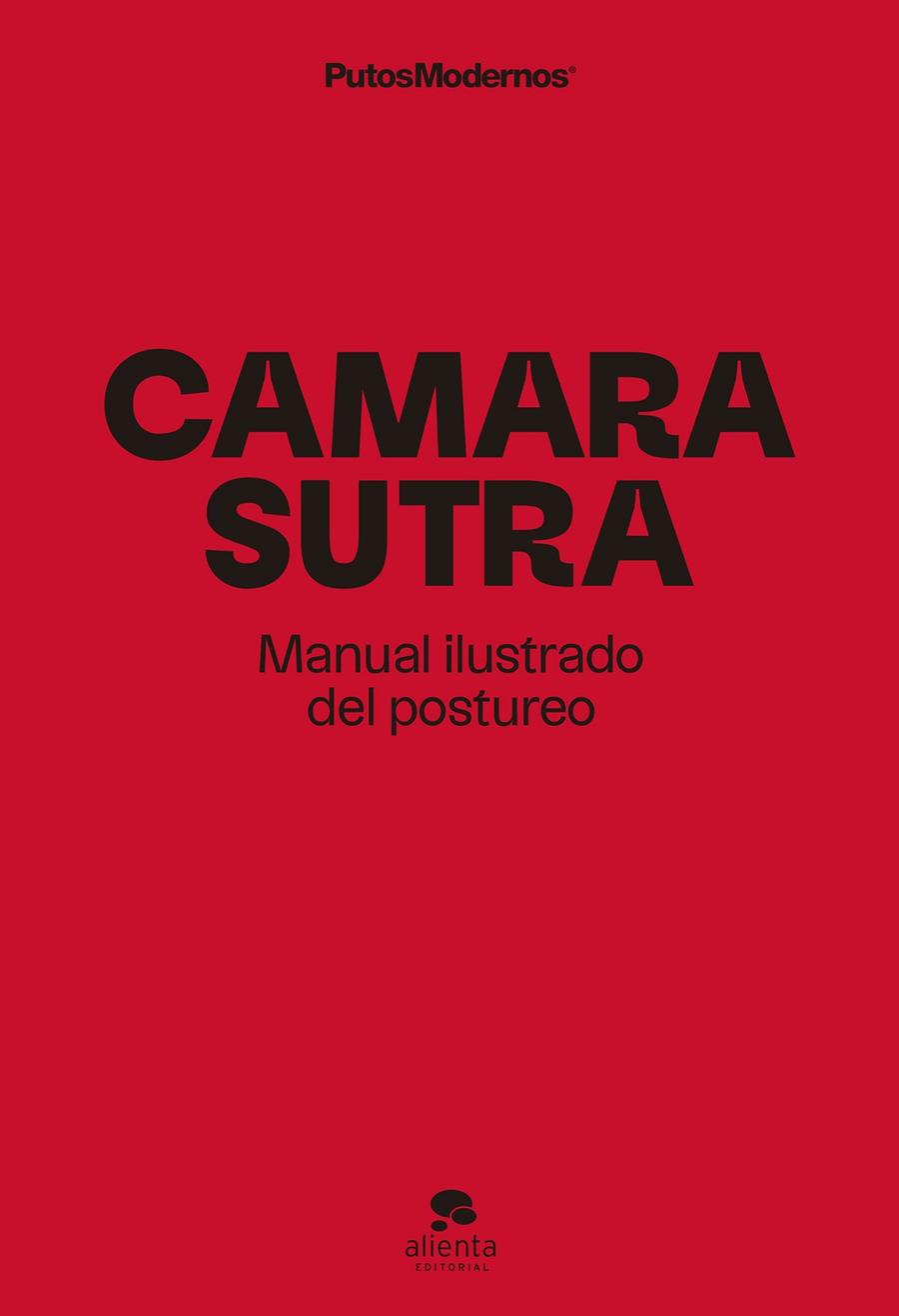 CAMARASUTRA : MANUAL ILUSTRADO DEL POSTUREO | 9788423433971 | PUTOSMODERNOS