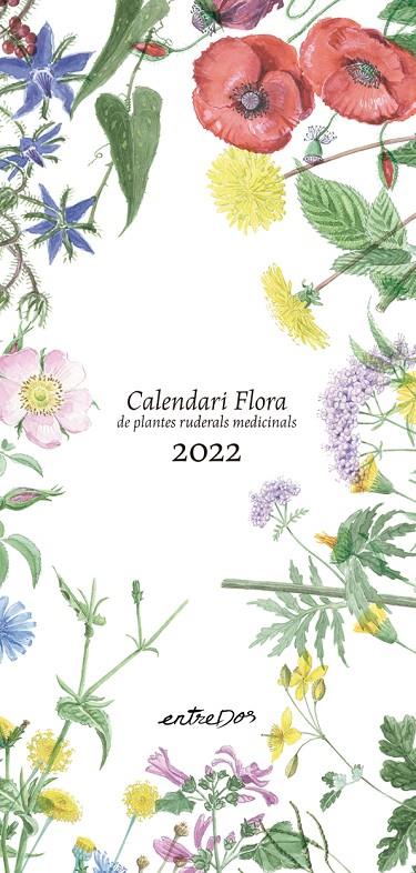 CALENDARI 2022 FLORA DE PLANTES RUDERALS MEDICINALS | 9788418900099 | VILALDAMA, PERE/VILALDAMA, PERE
