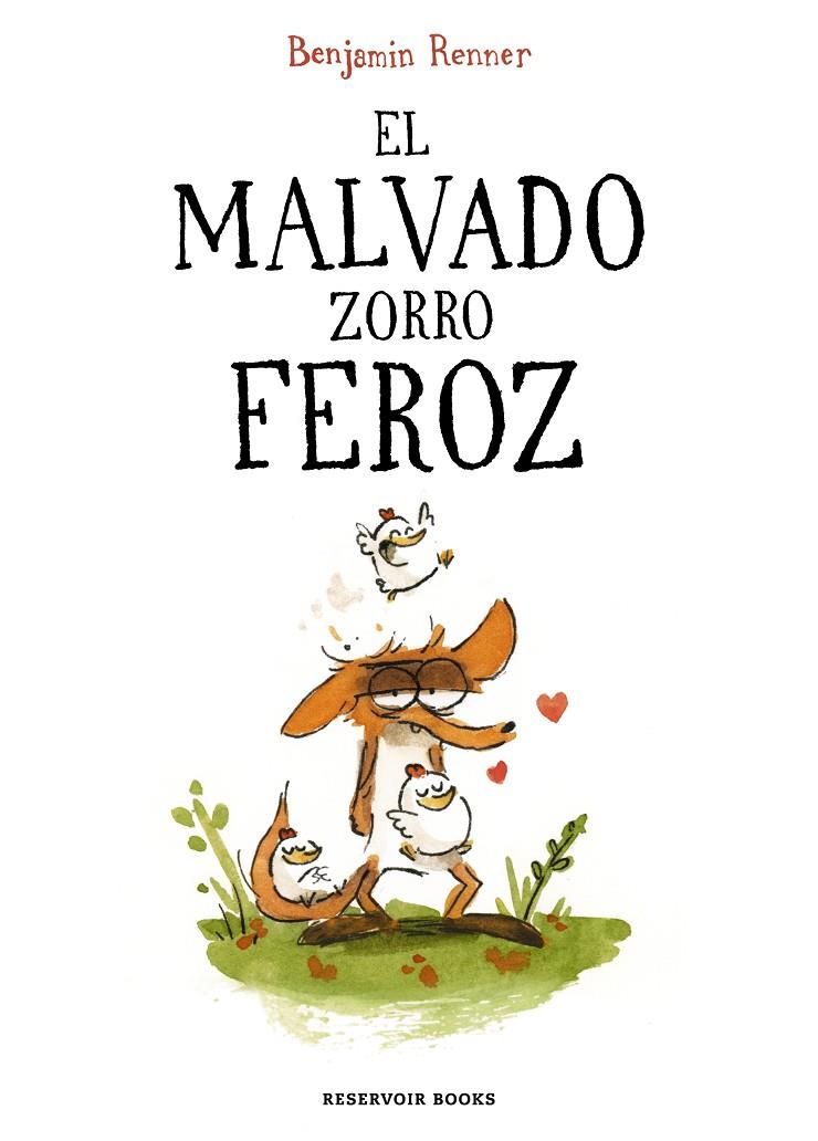MALVADO ZORRO FEROZ, EL | 9788419437600 | RENNER, BENJAMIN