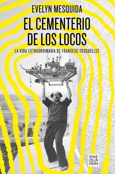 CEMENTERIO DE LOS LOCOS : LA VIDA EXTRAORDINARIA DE FRANCESC TOSQUELLES | 9788466672122 | MESQUIDA, EVELYN