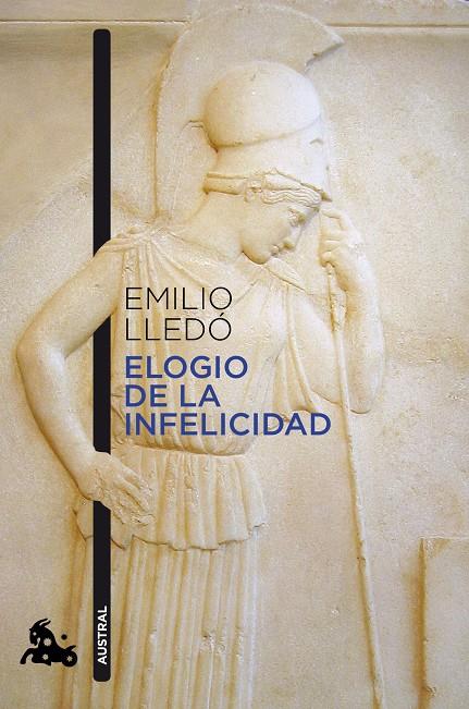 ELOGIO DE LA INFELICIDAD | 9788408226666 | LLEDO, EMILIO