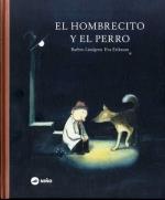 HOMBRECITO Y EL PERRO, EL | 9789569569302 | LINDGREN, BARBRO ; ERIKSSON, EVA