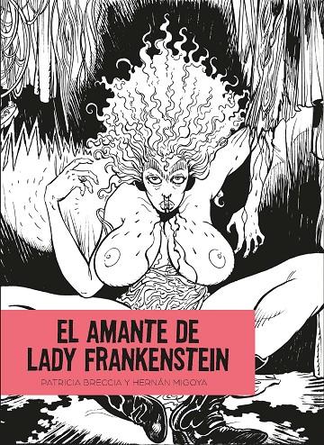 AMANTE DE LADY FRANKENSTEIN, EL | 9788412235852 | BRECCIA, PATRICIA ; MIGOYA, HERNÁN