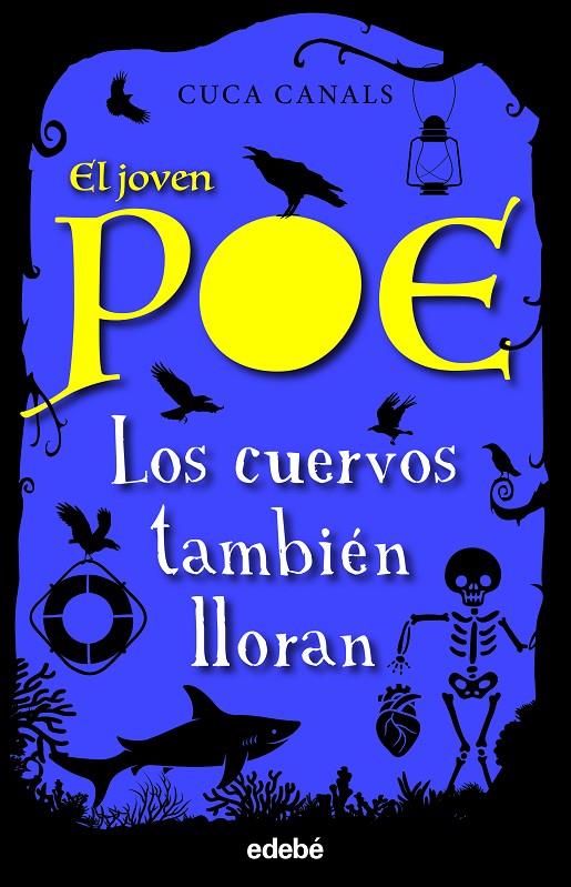 JOVEN POE 10 : LOS CUERVOS TAMBIÉN LLORAN | 9788468356617 | CANALS, CUCA