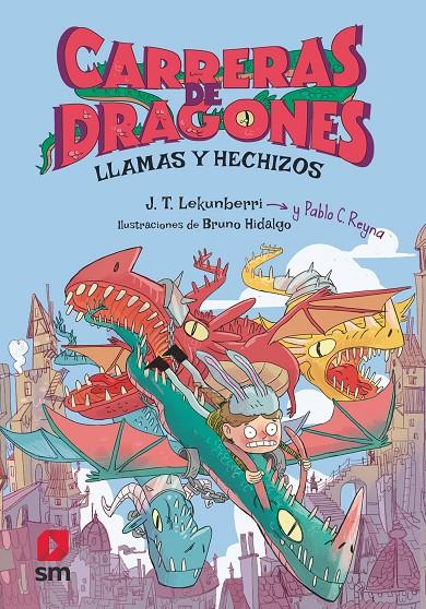 CARRERAS DE DRAGONES 1 : LLAMAS Y HECHIZOS | 9788411209779 | REYNA, PABLO C. ; HIDALGO GARCÍA, BRUNO