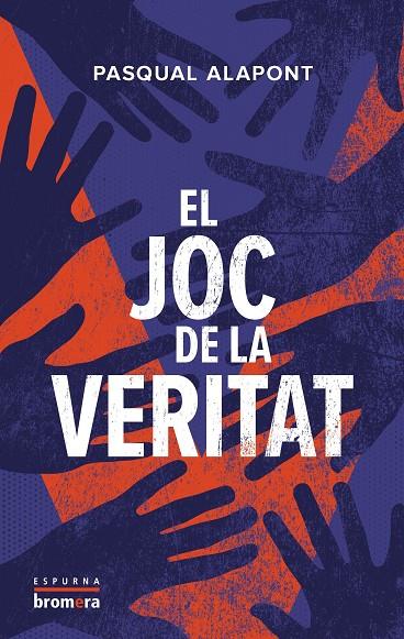 JOC DE LA VERITAT, EL | 9788413586083 | PASQUAL ALAPONT