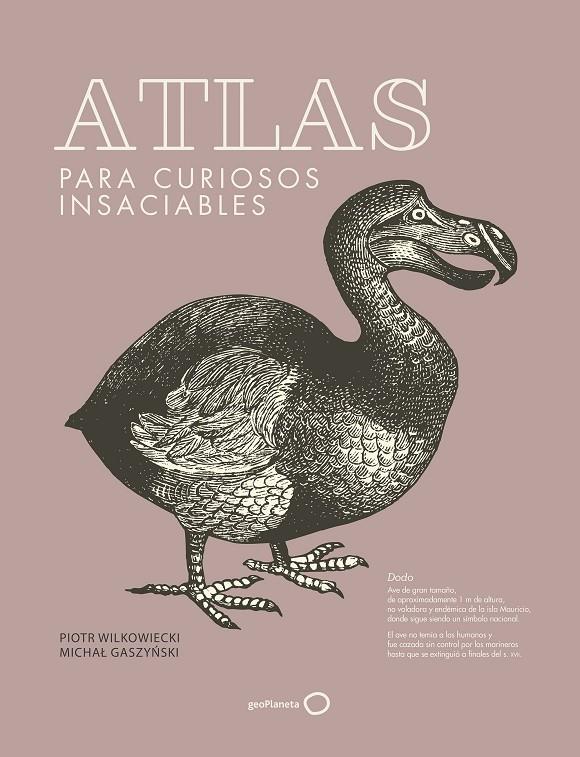 ATLAS PARA CURIOSOS INSACIABLES   | 9788408278740 | WILKOWIECKI, PIOTR ; GASZYNSKI, MICHAL