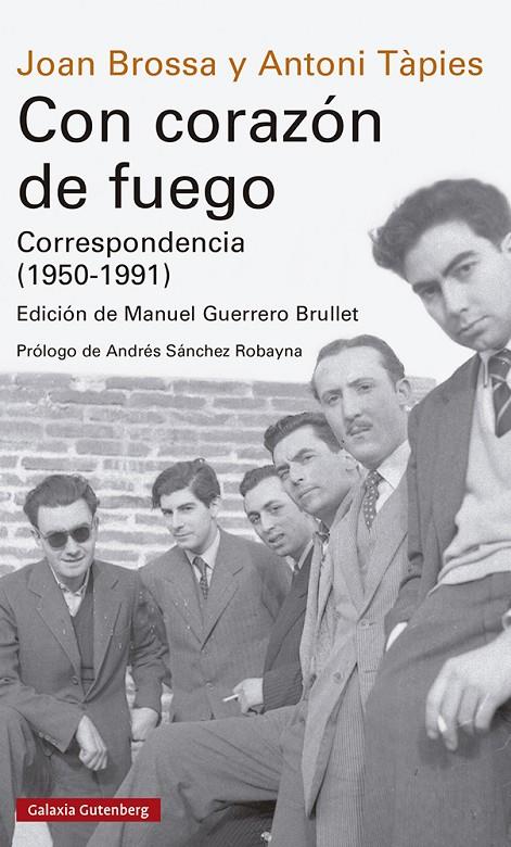 CON CORAZÓN DE FUEGO. CORRESPONDENCIA (1950-1991) | 9788419738257 | BROSSA, JOAN ; TÀPIES, ANTONI