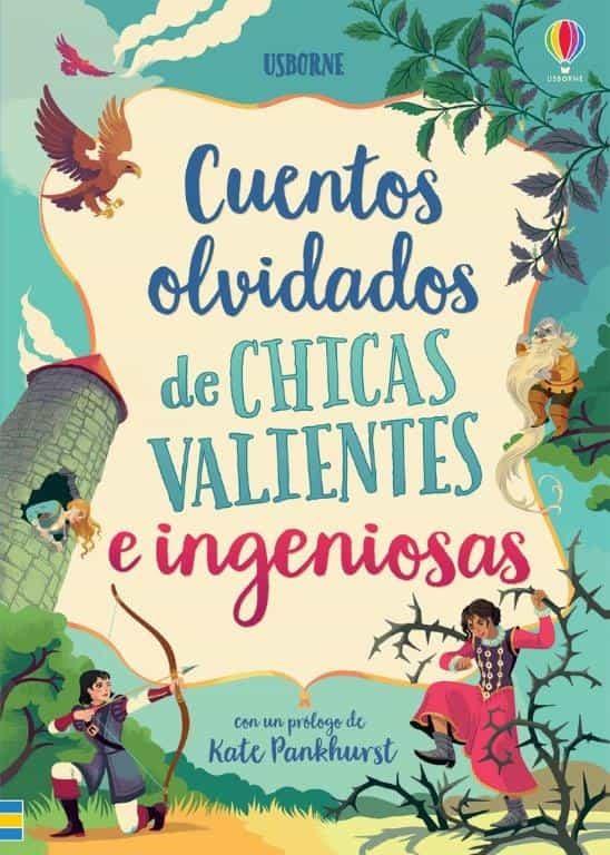 CUENTOS OLVIDADOS DE CHICAS VALIENTES E INGENIOSAS | 9781474979498 | PANKHURST, KATE