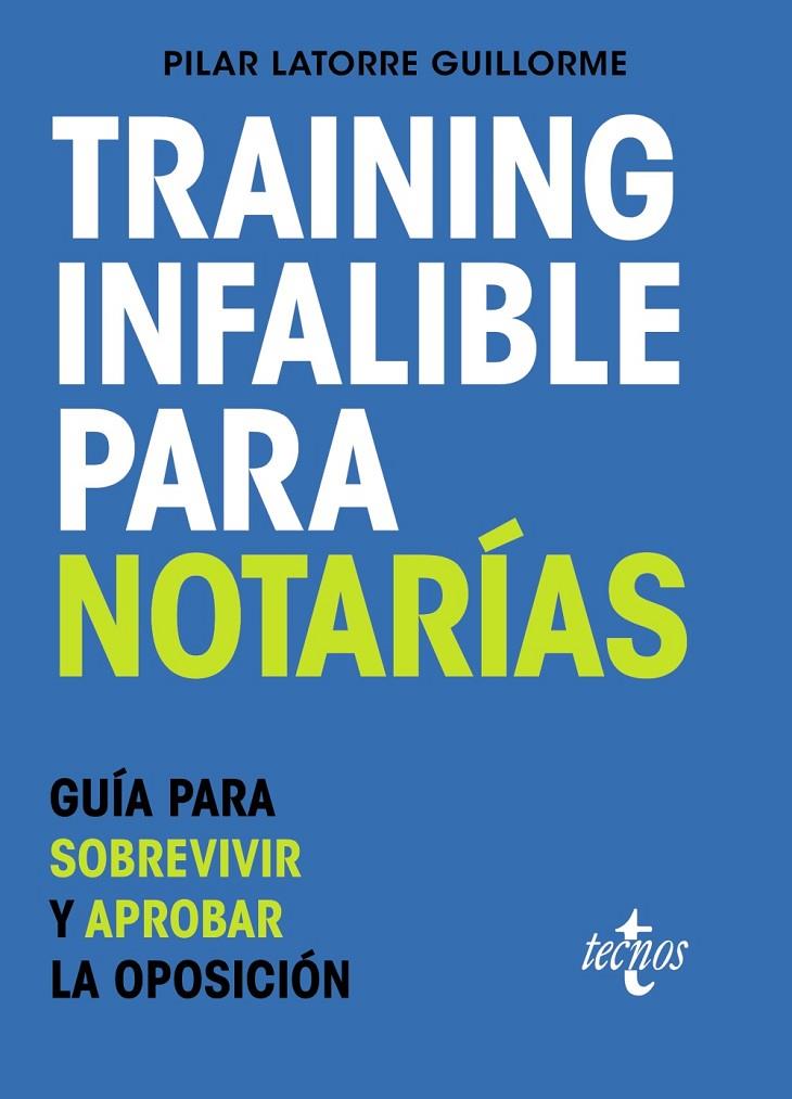 TRAINING INFALIBLE PARA NOTARÍAS | 9788430987733 | LATORRE GUILLORME, PILAR