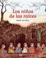 NIÑOS DE LAS RAICES, LOS | 9788412812350 | SIBYLLE VON OLFERS