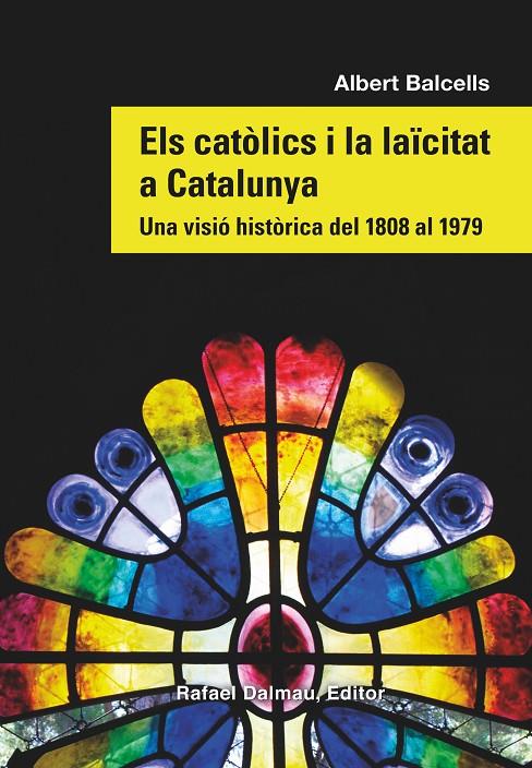 CATÒLICS I LA LAÏCITAT A CATALUNYA, ELS | 9788423208869 | BALCELLS GONZÀLEZ, ALBERT
