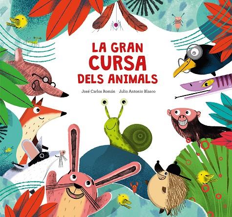 GRAN CURSA DELS ANIMALS, LA | 9788410074217 | ROMÁN, JOSÉ CARLOS ; BLASCO, JULIO ANTONIO