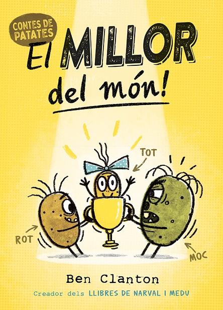 CONTES DE PATATES 1 :  EL MILLOR DEL MÓN! | 9788426148865 | CLANTON, BEN