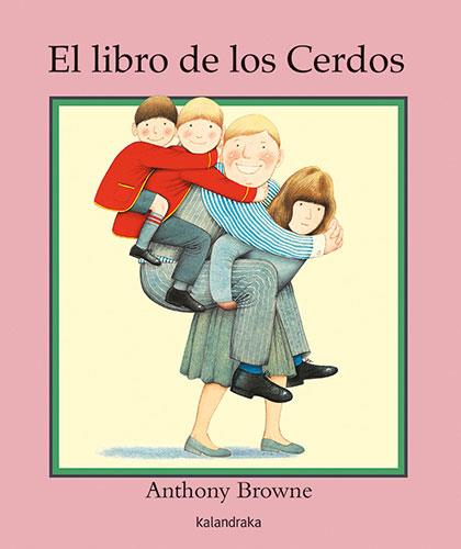 LIBRO DE LOS CERDOS, EL | 9788413432205 | BROWNE, ANTHONY