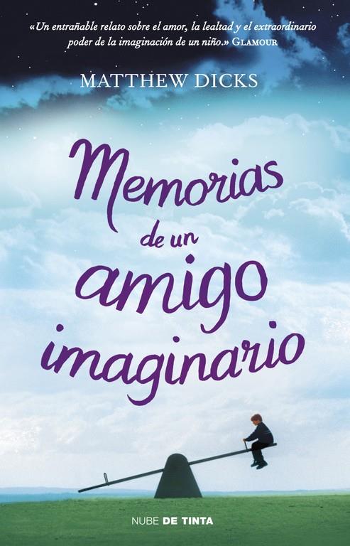 MEMORIAS DE UN AMIGO IMAGINARIO | 9788415594000 | DICKS, MATTHEW