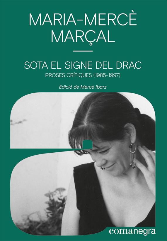 SOTA EL SIGNE DEL DRAC (PROSES CRITIQUES 1985-1997) | 9788418022586 | MAQRÇAL, MARIA-MERCE
