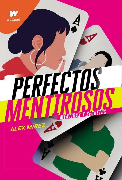 PERFECTOS MENTIROSOS : MENTIRAS Y SECRETOS | 9788418057618 | MIREZ, ALEX 