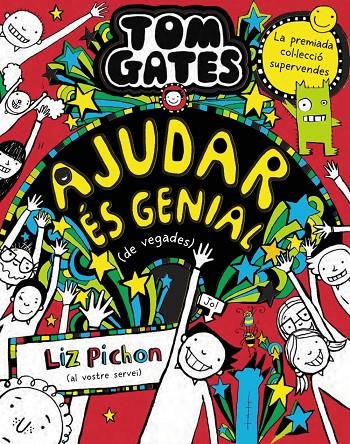 TOM GATES 20 : AJUDAR ÉS GENIAL (DE VEGADES) | 9788413492520 | PICHON, LIZ