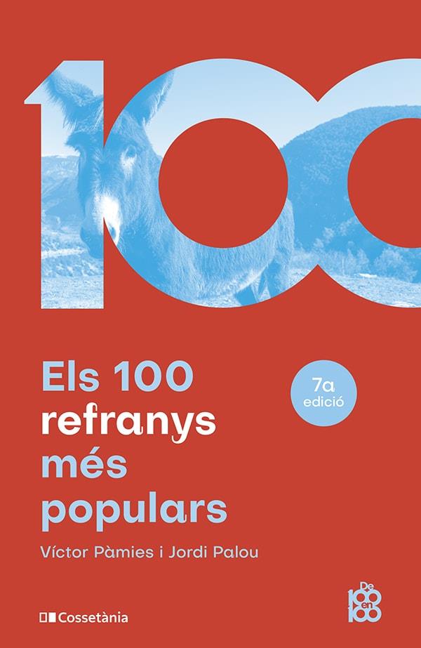 100 REFRANYS MÉS POPULARS, ELS | 9788413562629 | PÀMIES I RIUDOR, VÍCTOR ; PALOU MASIP, JORDI
