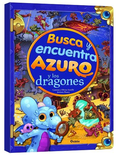 AZURO Y LOS DRAONES BUSCA Y ENCUENTRA | 9791039533478 | SOUILLÉ, LAURENT ;SOUILLÉ, OLIVIER
