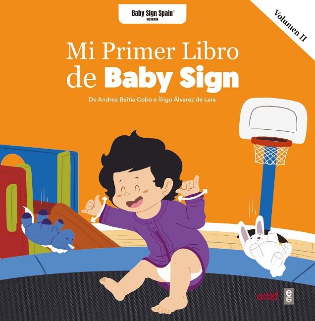 MI PRIMER LIBRO BABY SIGN VOL II | 9788441441361 | BEITIA COBO, ANDREA ; ÁLVAREZ DE LARA, ÍÑIGO