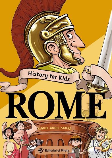 HISTORY FOR KIDS 1 : ROME | 9788418664243 | SAURA, MIGUEL ÁNGEL