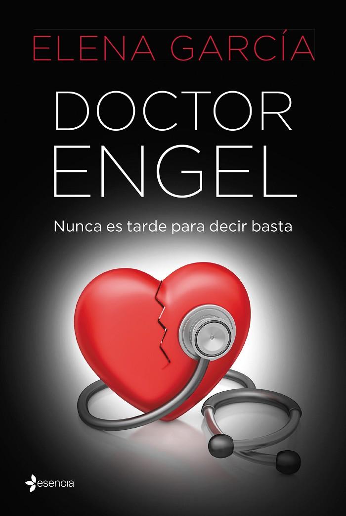 DOCTOR ENGEL NUNCA ES TARDE PARA DECIR BASTA | 9788408219095 | GARCIA, ELENA