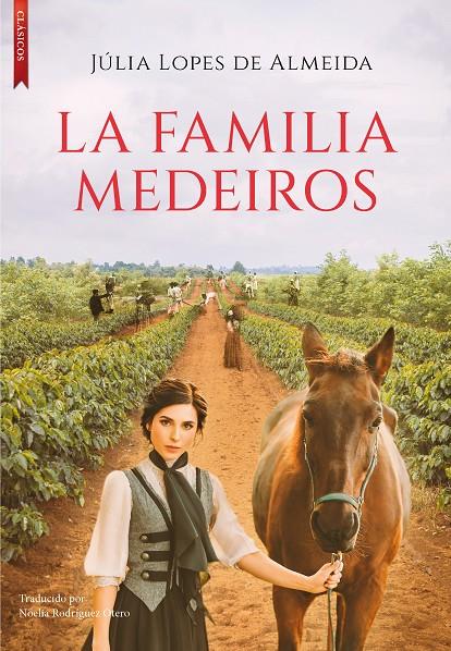 FAMILIA MEDEIROS, LA | 9788417626938 | LOPES DE ALMEIDA, JÚLIA