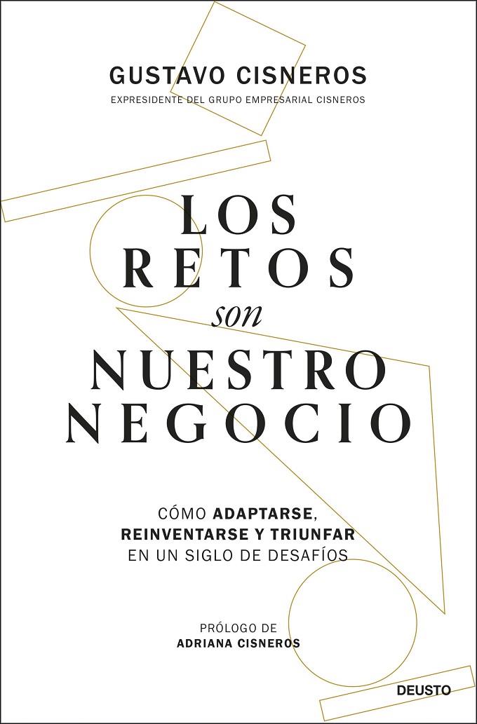 RETOS SON NUESTRO NEGOCIO, LOS | 9788423437115 | CISNEROS, GUSTAVO