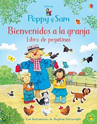 LIBRO DE PEGATINAS : POPPY Y SAM BIENVENIDOS A LA GRANJA | 9781474979474 | AMERY HEATHER
