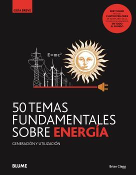 50 TEMAS FUNDAMENTALES SOBRE ENERGIA | 9788418459085 | CLEGG, BRIAN