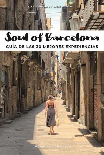 SOUL OF BARCELONA | 9782361953898 | PECHIODAT FANY / MOUSTACHE VINCENT