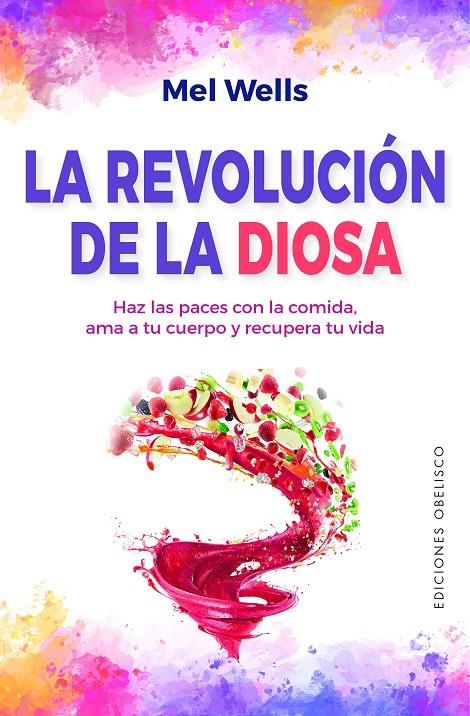 REVOLUCIÓN DE LA DIOSA, LA | 9788491118138 | WELLS, MEL